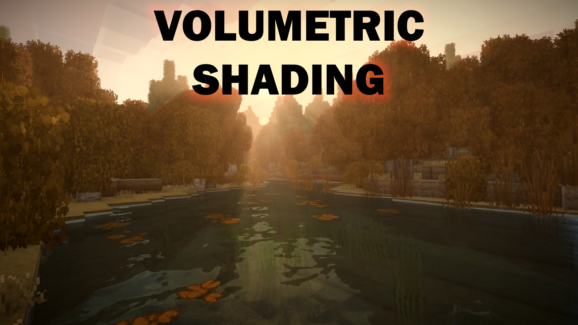 VOLUMETRIC SHADING MOD